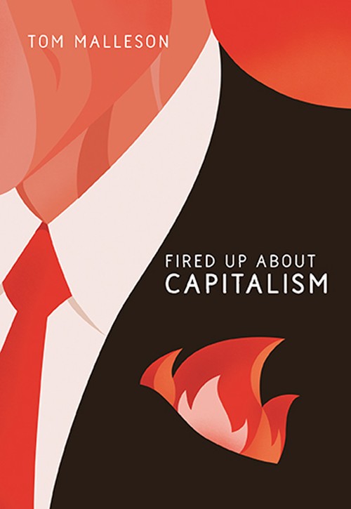 Fired Up about Capitalism
