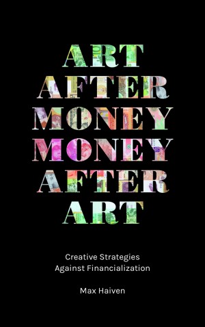Art after Money, Money after Art