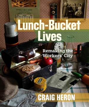 Lunch-Bucket Lives